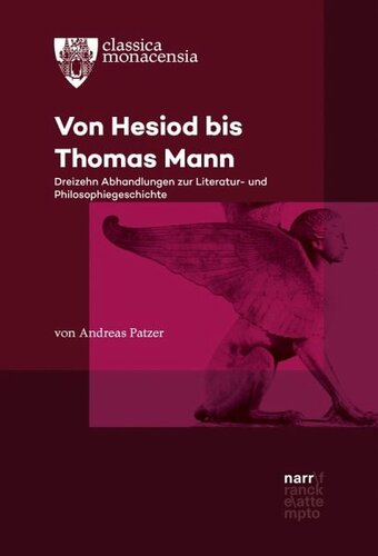 Von Hesiod bis Thomas Mann: Dreizehn Abhandlungen zur Literatur- und Philosophiegeschichte