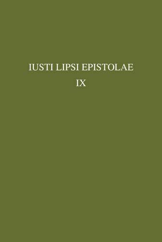 Iusti Lipsi Epistolae. Pars IX: 1596 (English and Latin Edition)