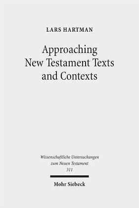 Approaching New Testament Texts and Contexts: Collected Essays II