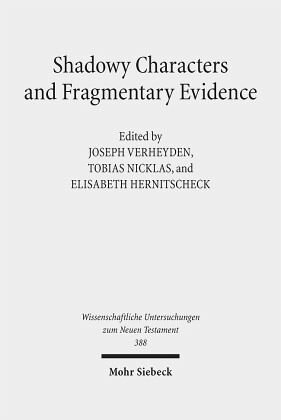 Shadowy Characters and Fragmentary Evidence: The Search for Early Christian Groups and Movements