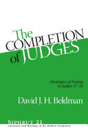 The Completion of Judges: Strategies of Ending in Judges 17–21