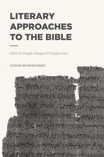 Literary Approaches to the Bible (Lexham Methods Series)