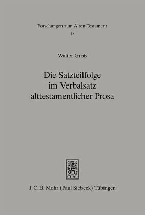 Die Satzteilfolge im Verbalsatz alttestamentlicher Prosa: Untersucht an den Büchern Dtn, Ri und 2Kön