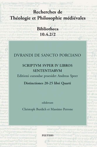 Durandi De Sancto Porciano Scriptum Super IV Libros Sententiarum. Dd. 20-25