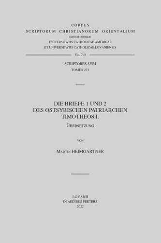 Die Briefe 1 Und 2 Des Ostsyrischen Patriarchen Timotheos I.