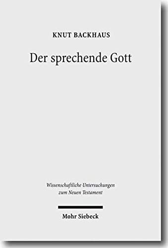 Der Sprechende Gott: Gesammelte Studien Zum Hebraerbrief