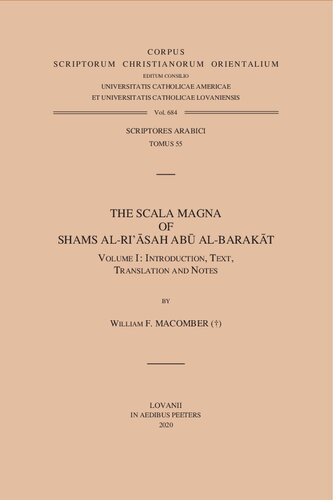 The Scala Magna of Shams al-Ri'asah Abu al-Barakat. Volume I: Introduction, Text, Translation and Notes