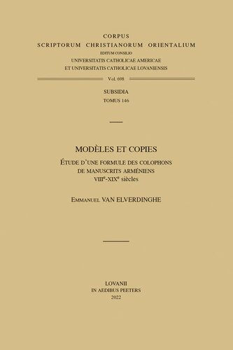 Modèles et copies: Étude d'une formule des colophons de manuscrits arméniens (VIIIe-XIXe siècles)