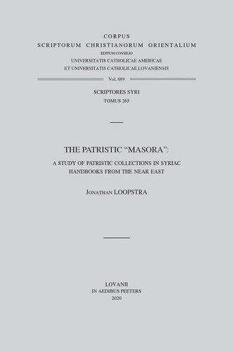 The Patristic 'Masora: A Study of Patristic Collections in Syriac Handbooks from the Near East