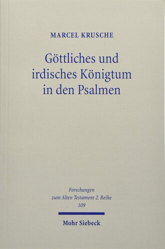 Gottliches Und Irdisches Konigtum in Den Psalmen