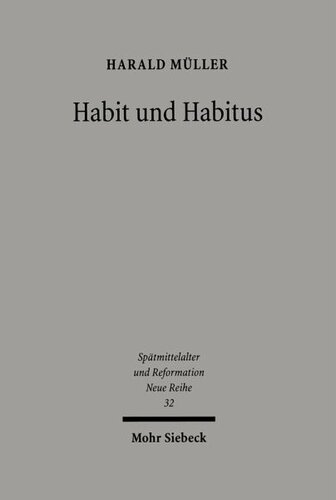 Habit und Habitus: Mönche und Humanisten im Dialog
