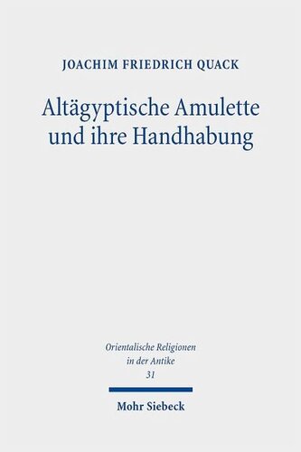 Altägyptische Amulette und ihre Handhabung