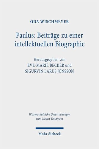 Paulus: Beiträge zu einer intellektuellen Biographie: Gesammelte Aufsätze. Band II