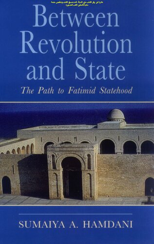 Between Revolution and State: The Path to Fatimid Statehood