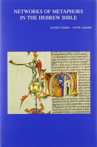 Networks of Metaphors in the Hebrew Bible (Bibliotheca Ephemeridum Theologicarum Lovaniensium, 309)