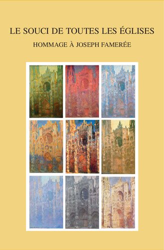 Le Souci De Toutes Les Eglises: Hommage a Joseph Fameree (Bibliotheca Ephemeridum Theologicarum Lovaniensium) (French Edition)