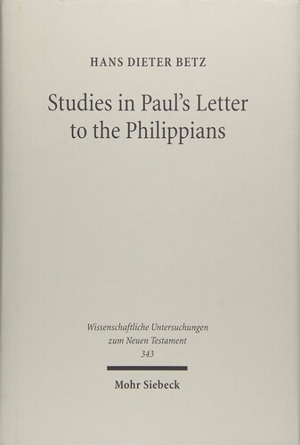 Studies in Paul's Letter to the Philippians (Wissenschaftliche Untersuchungen Zum Neuen Testament)