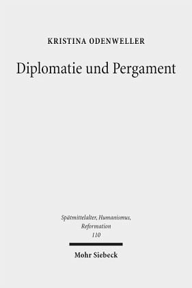 Diplomatie und Pergament: Karriere und Selbstbild des gelehrten Juristen Giovan Francesco Capodilista. Dissertationsschrift