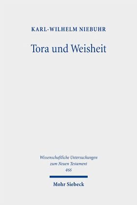 Tora und Weisheit: Studien zur frühjüdischen Literatur