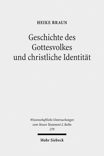 Geschichte Des Gottesvolkes Und Christliche Identitat: Eine Kanonisch-Intertextuelle Auslegung Der Stephanusepisode Apg 6,1-8,3