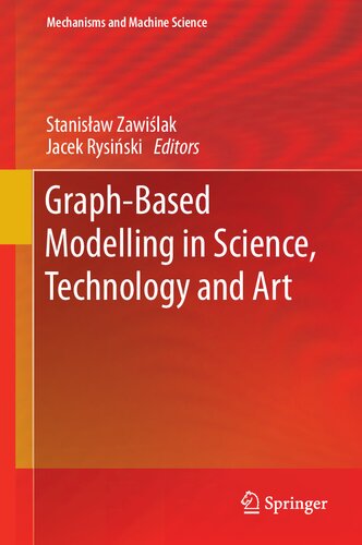 Graph-Based Modelling in Science, Technology and Art (Mechanisms and Machine Science, 107)