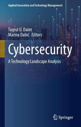 Cybersecurity: A Technology Landscape Analysis (Applied Innovation and Technology Management)