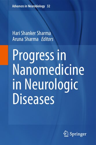 Progress in Nanomedicine in Neurologic Diseases (Advances in Neurobiology, 32)