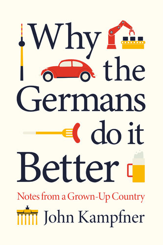 Why the Germans Do It Better