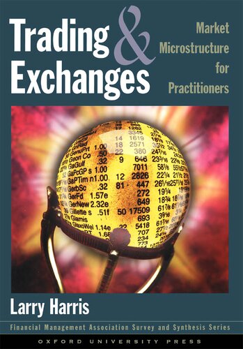 Trading and Exchanges Market Microstructure for Practitioners (Financial Management Association Survey and Synthesis)