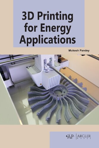 3D Printing for Energy Applications