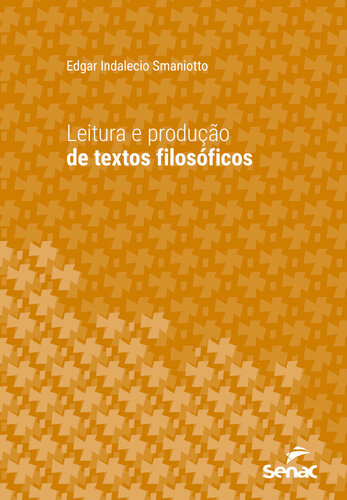 Leitura e produção de textos filosóficos (Série Universitária)