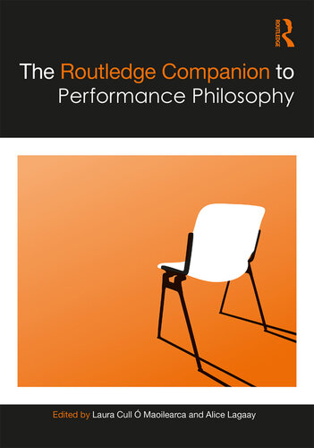 The Routledge Companion to Performance Philosophy (Routledge Companions)