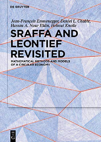 Sraffa and Leontief Revisited: Mathematical Methods and Models of a Circular Economy