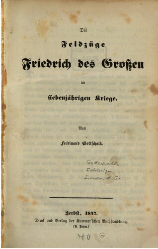 Die Feldzüge Friedrichs des Großen im Siebenjährigen Krieg