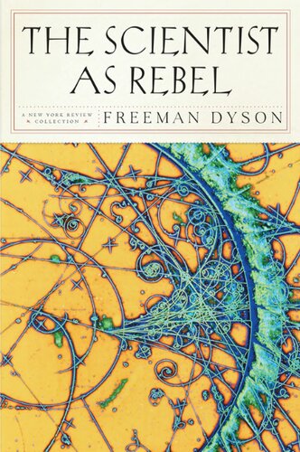 The Scientist as Rebel(New York Review Collections) (New York Review Collections (Hardcover))