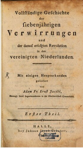 Vollständige Geschichte der siebenjährigen Verwirrungen und der darauf erfolgten Revolution in den Vereinigten Niederlanden