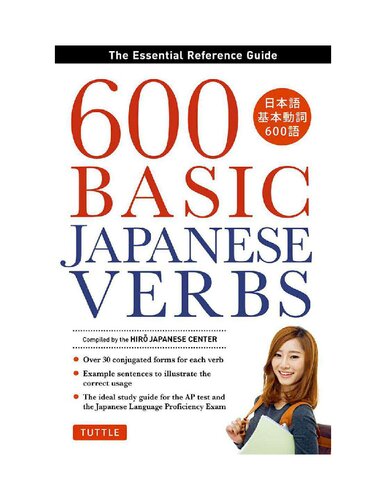 600 basic Japanese verbs the essential reference guide