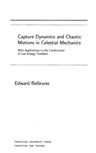 Capture Dynamics and Chaotic  Motions in Celestial Mechanics