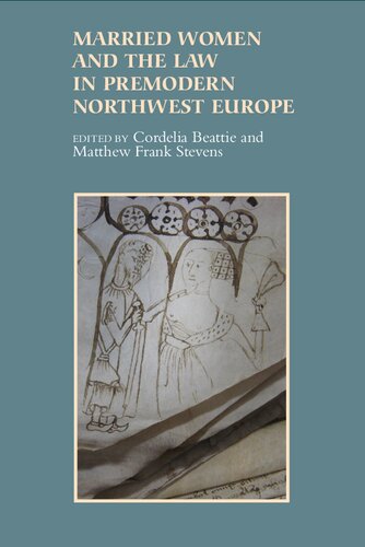 Married Women and the Law in Premodern Northwest Europe