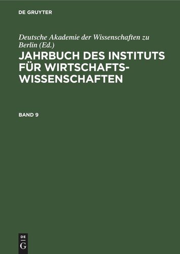 Jahrbuch des Instituts für Wirtschaftswissenschaften: Band 9