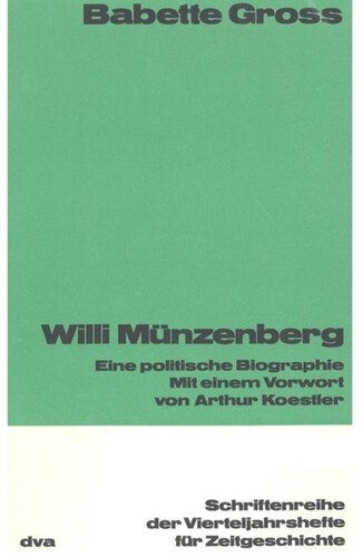 Willi Münzenberg: Eine politische Biograhie