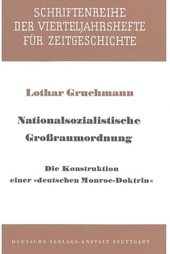 Nationalsozialistische Großraumordnung: Die Konstruktion einer 