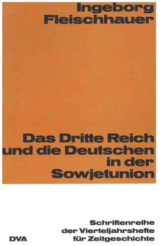 Das Dritte Reich und die Deutschen in der Sowjetunion