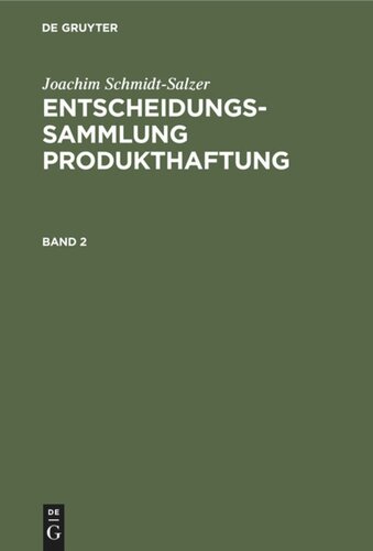 Entscheidungssammlung Produkthaftung: Band 2