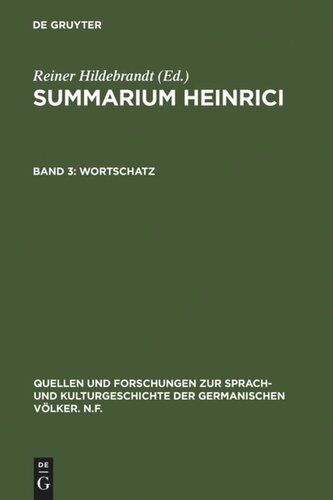 Summarium Heinrici. Band 3 Wortschatz: Register der deutschen Glossen und ihrer lateinischen Bezugswörter auf der Grundlage der Gesamtüberlieferung