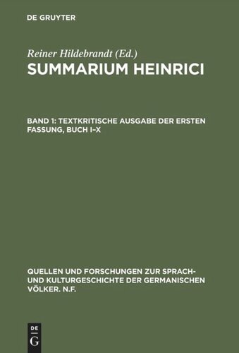 Summarium Heinrici: Band 1 Textkritische Ausgabe der ersten Fassung, Buch I–X