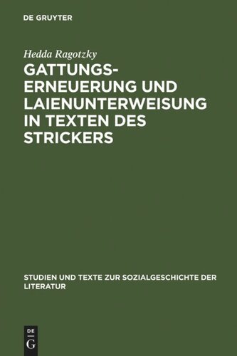 Gattungserneuerung und Laienunterweisung in Texten des Strickers
