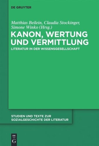 Kanon, Wertung und Vermittlung: Literatur in der Wissensgesellschaft