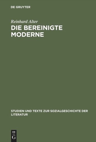 Die bereinigte Moderne: Heinrich Manns »Untertan« und politische Publizistik in der Kontinuität der deutschen Geschichte zwischen Kaiserreich und Drittem Reich