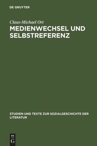 Medienwechsel und Selbstreferenz: Christian Weise und die literarische Epistemologie des späten 17. Jahrhunderts
